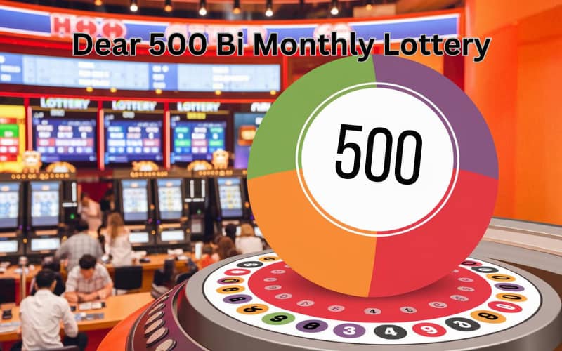 dear 500 bi monthly lottery play